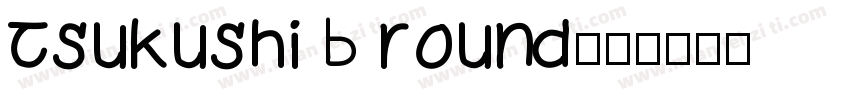 tsukushi B round字体转换